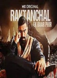 Raktanchal: Ek Baar Phir Hindi Full Movie 2024