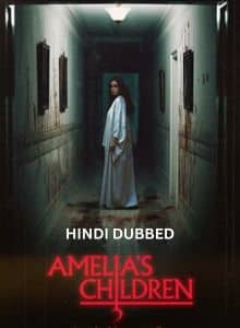 Amelias Children (2024) Unofficial Hindi Dubbed Full Movie