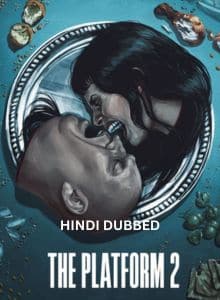 The Platform 2 Hindi Dubbed Full Movie 2024