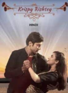 Krispy Rishtey (2024) Hindi Full Movie