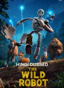 The Wild Robot (2024) Hindi Dubbed Full Movie