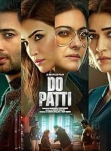 Do Patti (2024) Hindi Full Movie