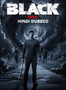 Black (2024) Hindi Dubbed Full Movie