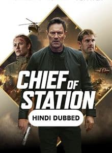 Chief of Station (2024) Hindi Dubbed Full Movie