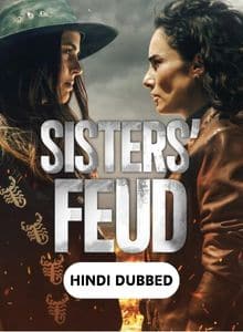 Sisters Feud (2024) Hindi Dubbed Season 1 Complete