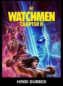 Watchmen Chapter II (2024) Unofficial Hindi Dubbed Full Movie