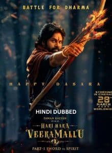Hari Hara Veera Mallu Part 1 – Sword vs Spirit (2025) Hindi Dubbed Full Movie
