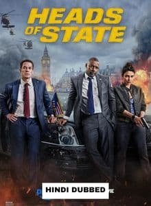 Heads of State (2025) Hindi Dubbed Full Movie