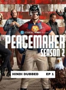 Peacemaker (2025 Ep 01) Hindi Dubbed Season 2