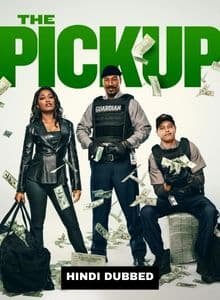 The Pickup (2025) Hindi Dubbed Full Movie