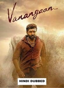 Vanangaan (2025) Hindi Dubbed Full Movie
