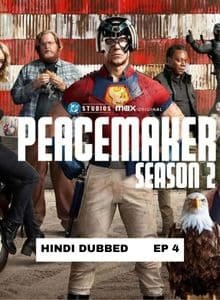 Peacemaker (2025 Ep 04) Hindi Dubbed Season 2