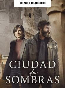 City of Shadows (2025) Hindi Dubbed Season 1 Complete